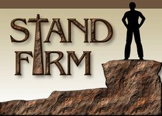 stand firm
